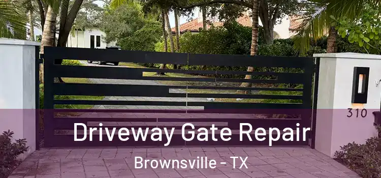 Driveway Gate Repair Brownsville - TX