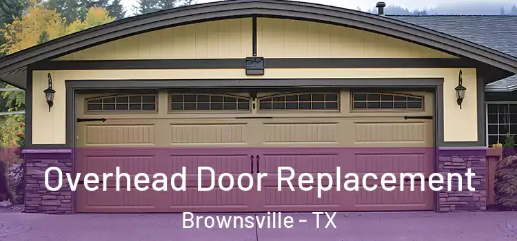 Overhead Door Replacement Brownsville - TX