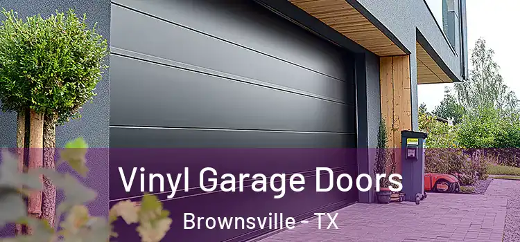  Vinyl Garage Doors Brownsville - TX